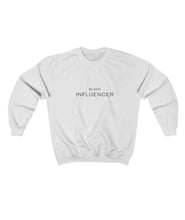 Load image into Gallery viewer, The Black Influencer Unisex Crewneck Sweatshirt