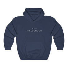 Load image into Gallery viewer, The Black Influencer Unisex Hooded Sweatshirt
