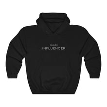 Load image into Gallery viewer, The Black Influencer Unisex Hooded Sweatshirt
